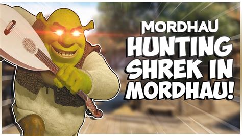 Mordhau Funny Moments Hunting Shrek In Mordhau Youtube