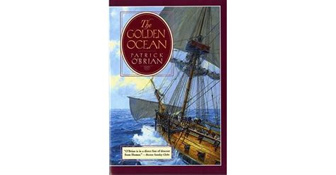 The Golden Ocean By Patrick Obrian