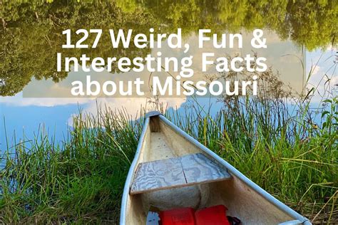 127 Weird Fun And Interesting Facts About Missouri
