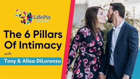 episode 208 the 6 pillars of intimacy with tony and alisa dilorenzo youtube