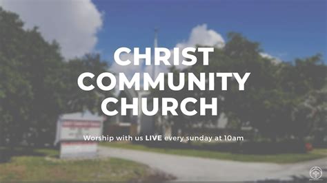 Christ Community Church Live Youtube