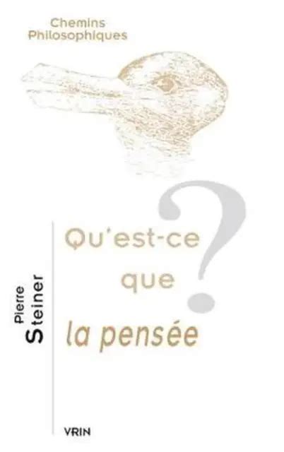 Qu Est Ce Que La Pensee By Pierre Steiner French Paperback Book 24 30 Picclick