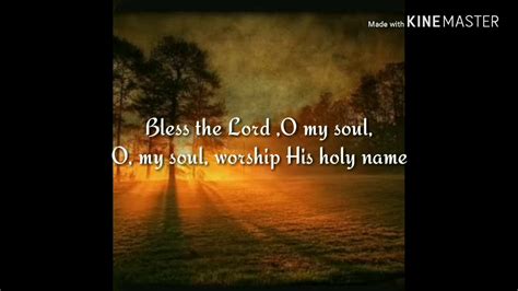 Bless The Lord O My Soul With Lyrics Youtube