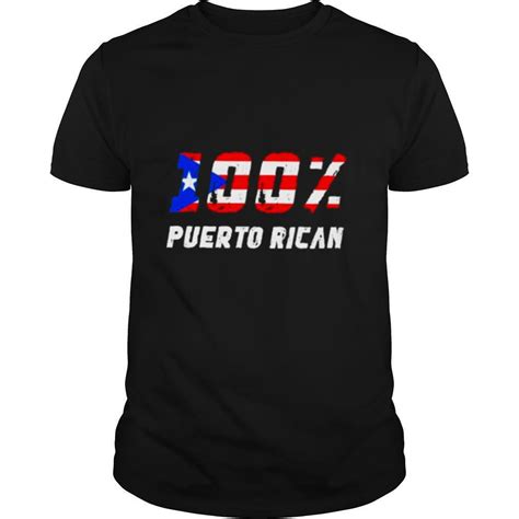 100 Percent Puerto Rican Flag Shirt
