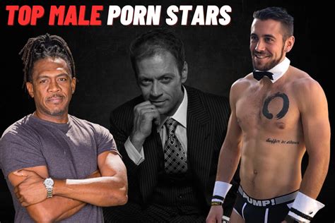 Most Famous Male Porn Stars The Top Men In Porn