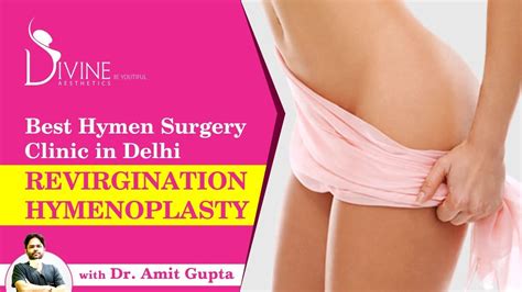 Best Hymen Surgery Clinic In Delhi Hymenoplasty Surgery Revirgination YouTube