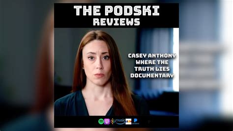 Ep 20 Casey Anthony Documentary Review YouTube