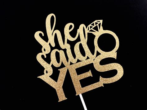 She Said Yes Cake Topper Engagement Party Cake Topper Bridal Shower Cake Topper In