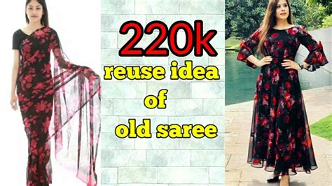 Old Saree Reuse Ideas Amazing Transformation Of Old Saree Recycle Old Saree Youtube
