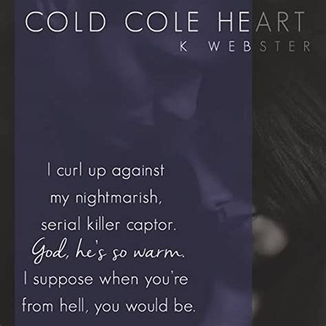 Cold Cole Heart By K Webster