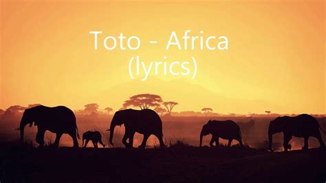 Toto Africa Lyrics Youtube