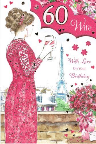 Wife 60th Birthday Card Age 60 From The Champagne Collection Paris Design