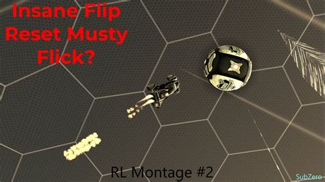 Insane Flip Reset Musty Flick Rl Montage 2 Youtube