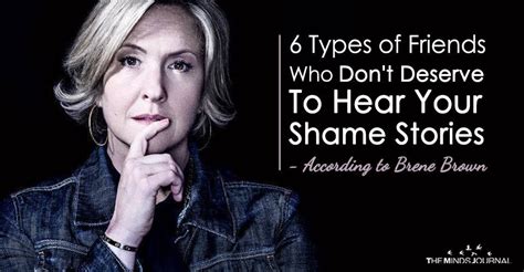 6 Types Of People You Should Never Be Friends With Brene Brown