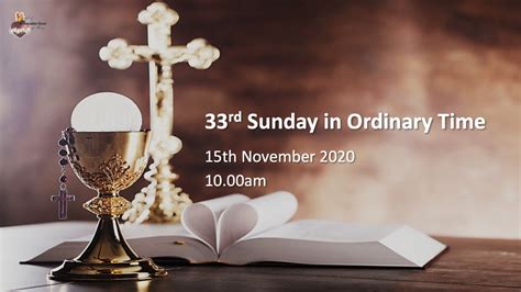 33rd Sunday In Ordinary Time Sunday 15th Nov 10am YouTube