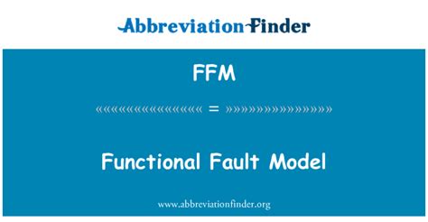 Ffm Definition Functional Fault Model Abbreviation Finder