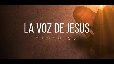 La Voz De Jesús Pista 53 Himnario Seleccionado Youtube