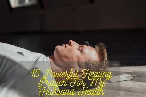 15 Powerful Healing Prayer For My Husbands Health