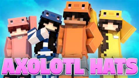 Cute Axolotl Hats By Podcrash Minecraft Skin Pack Minecraft
