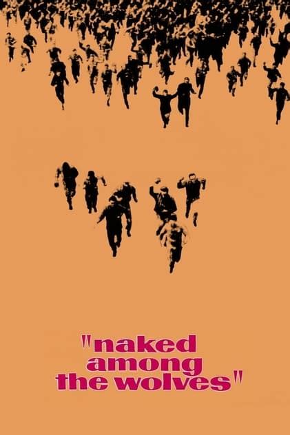 Naked Among Wolves Filmaboutit