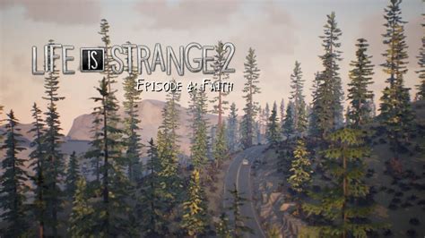 Life Is Strange 2 Episode 4 Review A Lack Of Faith