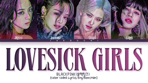 Blackpink Lovesick Girls Lyrics Color Coded Lyrics Youtube Music