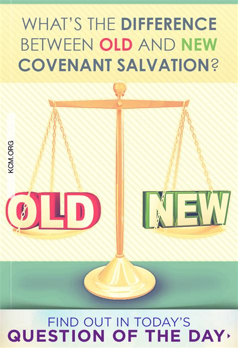 Whats The Difference Between Old And New Covenant Salvation Kenneth