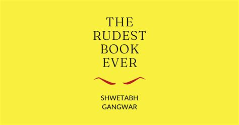 the rudest book ever summary shwetabh gangwar