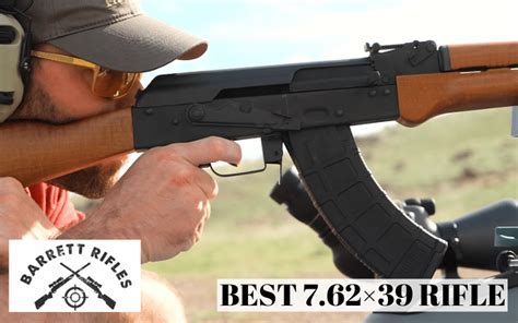Best 762x39 Rifle List Of What Guns Shoot 762 Ammo