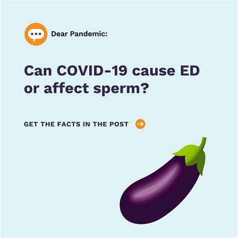 Can COVID Cause Erectile Dysfunction ED Or Affect Sperm Updated Dear Pandemic
