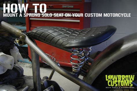 How To Mount A Sprung Solo Seat On Your Custom Motorcycle Lowbrow Customs