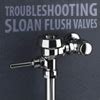 Troubleshooting Sloan Flush Valves Images