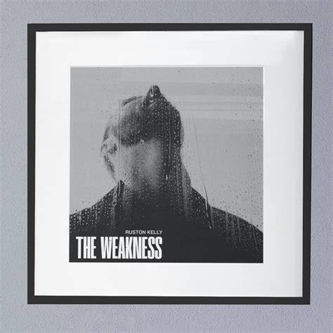 Ruston Kelly The Weakness Album Cover Poster Lost Posters