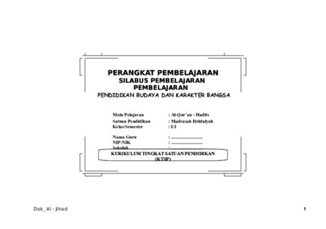 Silabus dikembangkan berdasarkan standar kompetensi lulusan dan standar isi untuk satuan pendidikan dasar dan menengah sesuai dengan pola pembelajaran pada setiap tahun ajaran tertentu. Silabus Qurdis Kelas 7 Semester 1 - Silabus Rpp