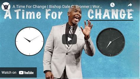 Bishop Dale C Bronner Sermons A Time For Change Naijapage