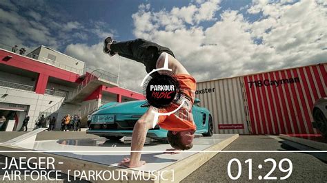 Jeager Airforce Parkour Music Youtube