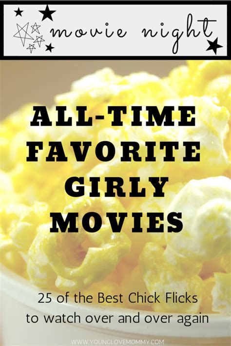 Movie Night Favorite Girly Movies Of All Time Young Love Mommy