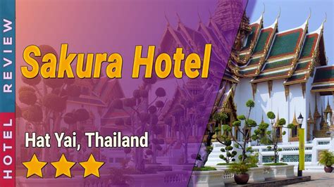Guests with children can use children's menu, a wading pool and a playground available on the premises. Sakura Hotel hotel review | Hotels in Hat Yai | Thailand ...