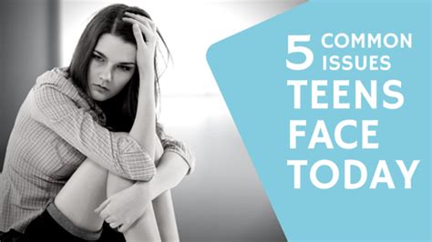 5 Most Common Teen Issues And How To Help TherapyWorks