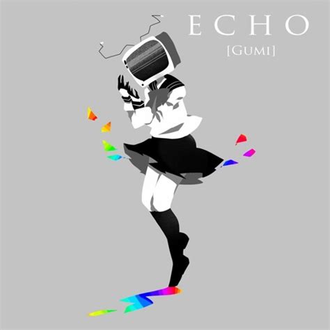 Gumi Echo Cover By Jubyphonic By Kk Listen To Music
