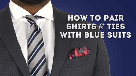 How To Pair Shirts Ties With Blue Suits Smart Menswear Combinations
