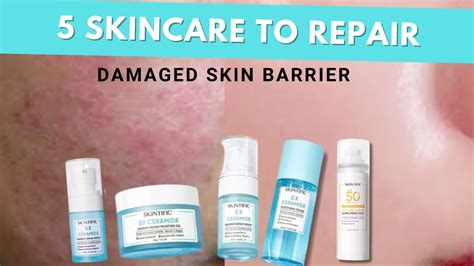 5 Skincare To Repair Damaged Skin Barrier Youtube