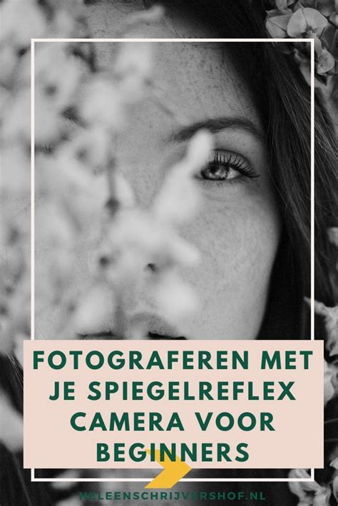 digitaal boek │ fotograferen met je spiegelreflex camera voor beginners heleen schrijvershof