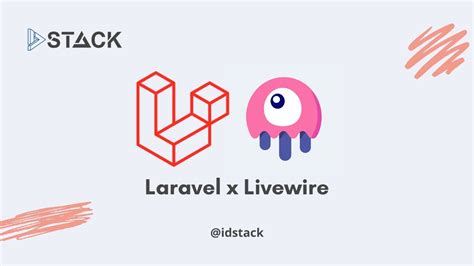 Laravel Livewire 02 Membuat Component Livewire Youtube