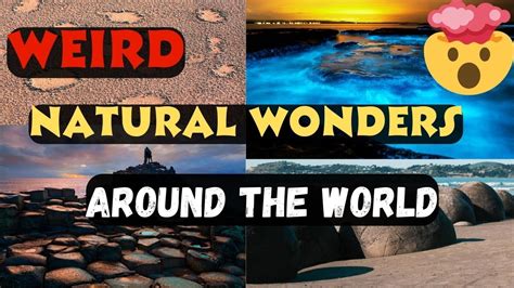 Weird Natural Wonders Around The World Youtube