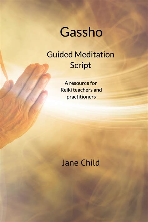Gassho Guided Meditation Script Reiki Jane