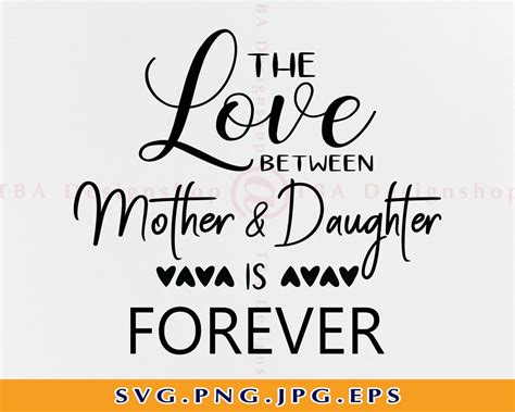 The Love Between Mother And Daughter Is Forever Svg Mother Etsy Australia