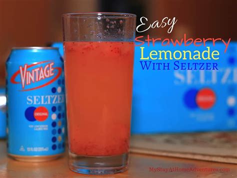 Easy Strawberry Lemonade With Seltzer My Stay At Home Adventures