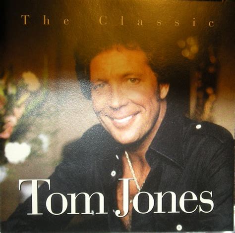 Tom Jones The Classic Tom Jones Cd Discogs