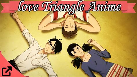Romance Love Triangle Anime